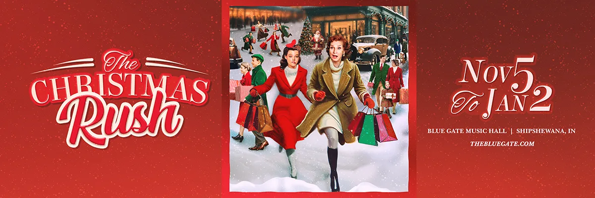 The Christmas Rush - November 5, 2026 - Shipshewana, IN